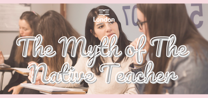 The Myth of the Native Teacher