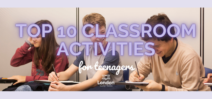 Top 10 Classroom Activities for Teenagers